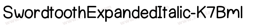 SwordtoothExpandedItalic-K7Bml字体转换