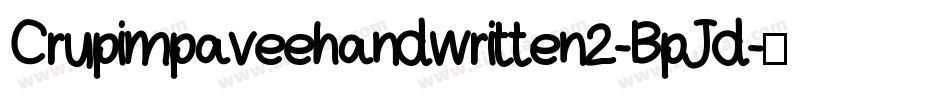 Crupimpaveehandwritten2-BpJd字体转换