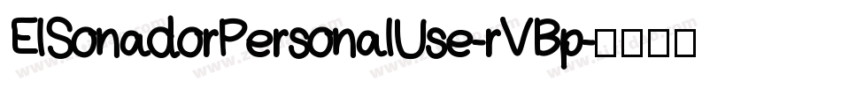 ElSonadorPersonalUse-rVBp字体转换
