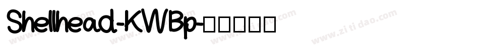 Shellhead-KWBp字体转换