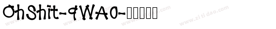 OhShit-9WA0字体转换