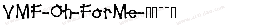 VMF-Oh-ForMe字体转换