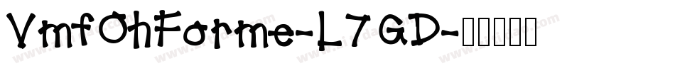 VmfOhForme-L7GD字体转换