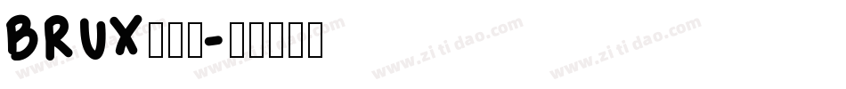 BRUX生成器字体转换