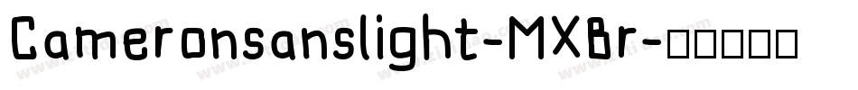 Cameronsanslight-MXBr字体转换