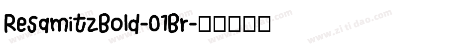 ResamitzBold-01Br字体转换