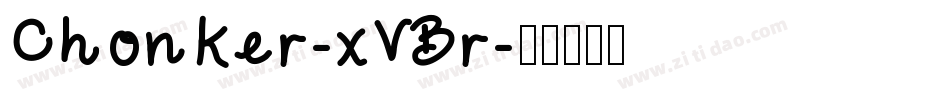 Chonker-xVBr字体转换