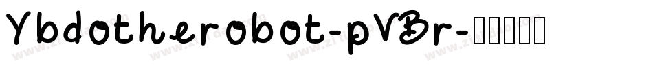 Ybdotherobot-pVBr字体转换