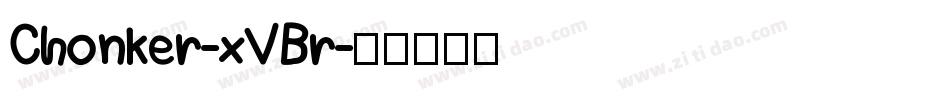 Chonker-xVBr字体转换