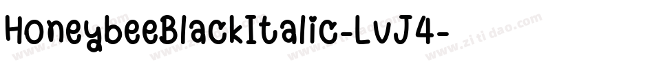 HoneybeeBlackItalic-LvJ4字体转换