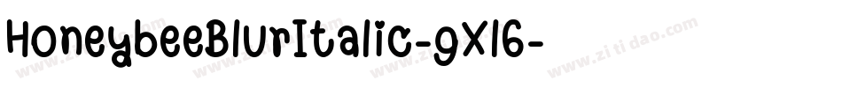 HoneybeeBlurItalic-gXl6字体转换