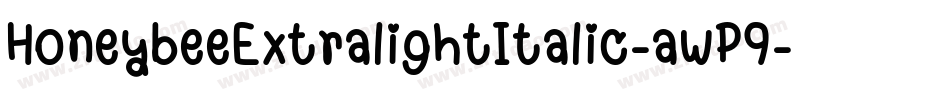 HoneybeeExtralightItalic-awP9字体转换