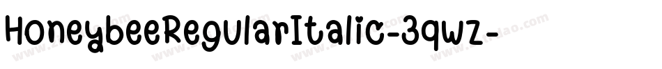 HoneybeeRegularItalic-3qwz字体转换