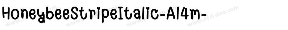 HoneybeeStripeItalic-Al4m字体转换