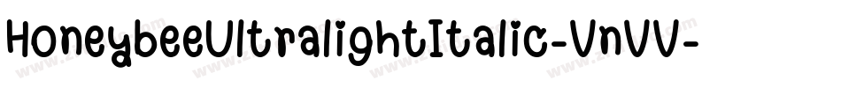 HoneybeeUltralightItalic-VnVV字体转换