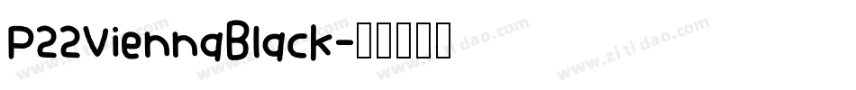 P22ViennaBlack字体转换
