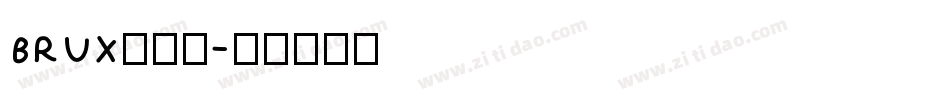 BRUX生成器字体转换