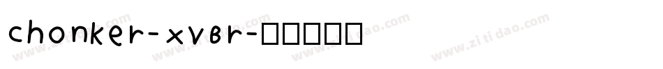 Chonker-xVBr字体转换