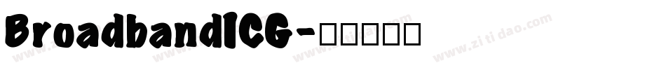 BroadbandICG字体转换