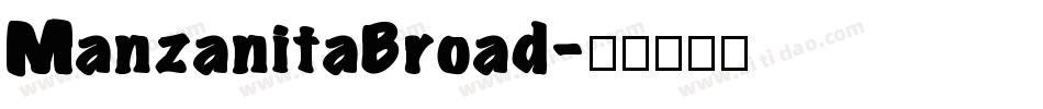 ManzanitaBroad字体转换