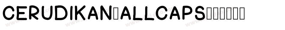 Cerudikan-AllCaps字体转换