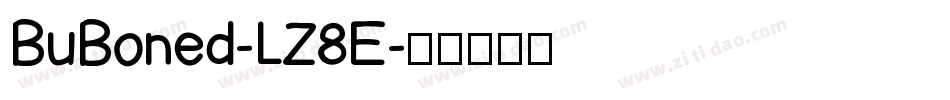 BuBoned-LZ8E字体转换