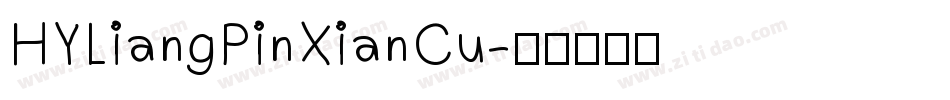HYLiangPinXianCu字体转换