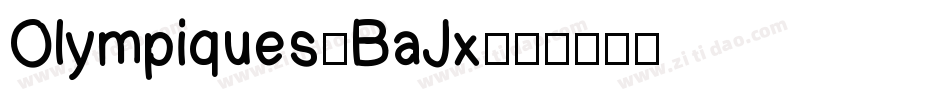 Olympiques-BaJx字体转换