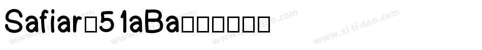 Safiar-51aBa字体转换