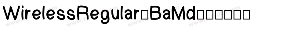 WirelessRegular-BaMd字体转换