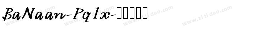 BaNaan-Pq1x字体转换