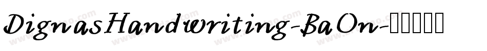 DignasHandwriting-BaOn字体转换