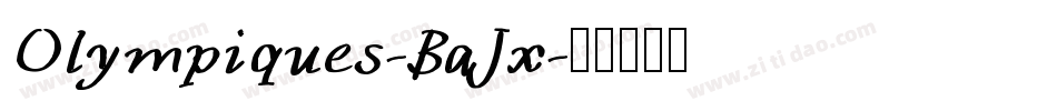 Olympiques-BaJx字体转换