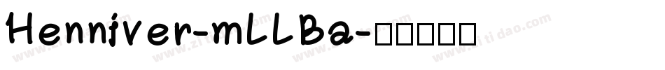 Henniver-mLLBa字体转换