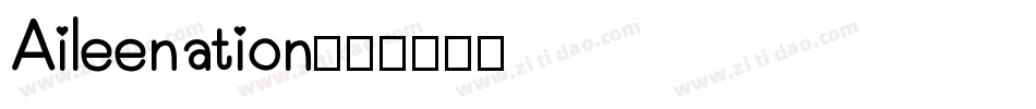 Aileenation字体转换