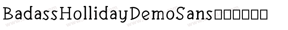 BadassHollidayDemoSans字体转换