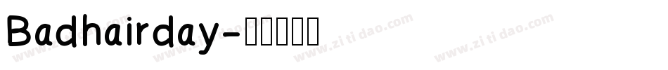 Badhairday字体转换