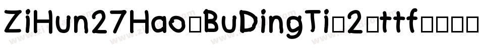 ZiHun27Hao-BuDingTi-2.ttf字体转换