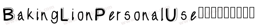 BakingLionPersonalUse-8X12字体转换 BakingLionPersonalUse-8X12字体转换