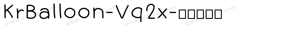 KrBalloon-Vq2x字体转换