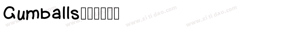 Gumballs字体转换