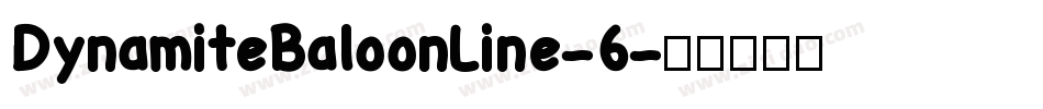 DynamiteBaloonLine-6字体转换