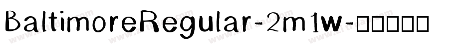 BaltimoreRegular-2m1w字体转换