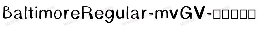 BaltimoreRegular-mvGV字体转换