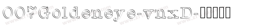 007Goldeneye-vnxD字体转换