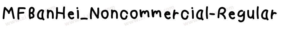 MFBanHei_Noncommercial-Regular字体转换
