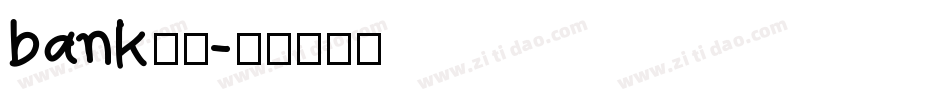 bank字库字体转换