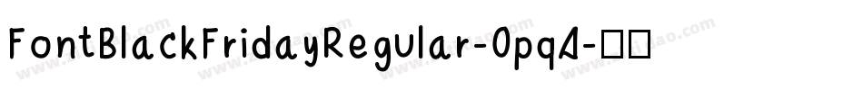 FontBlackFridayRegular-0pq4字体转换