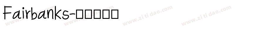 Fairbanks字体转换