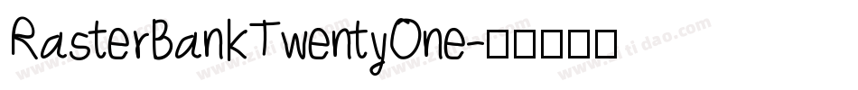 RasterBankTwentyOne字体转换